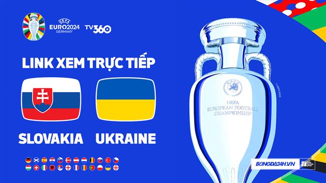 Trực tiếp VTV2 Slovakia vs Ukraine link xem VCK Euro 2024 Truc tiep VTV2 Slovakia vs Ukraine link xem VCK Euro 2024