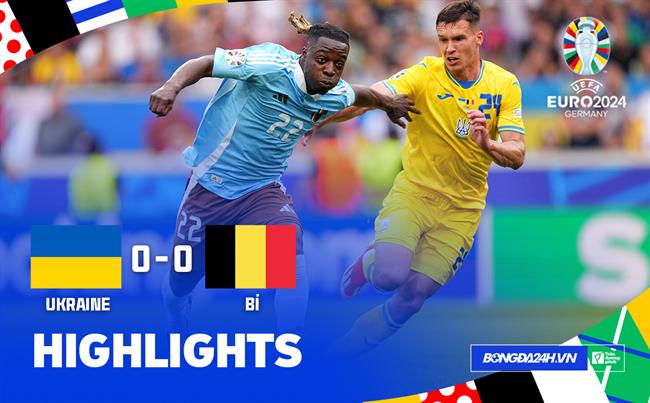 Highlights Ukraine - Bỉ | Dovbyk cùng đồng đội dừng bước | Bảng E Euro 2024