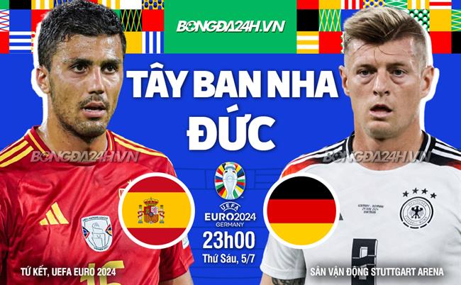 Chuyên gia dự đoán tỉ số đại chiến Tây Ban Nha vs Đức 1