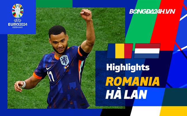 Highlights Romania - Hà Lan | Màu cam rực rỡ | Vòng 1/8 Euro 2024