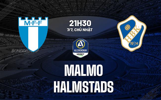 Nhận định bóng đá Malmo vs Halmstads 21h30 ngày 7/7 (VĐQG Thụy Điển 2024)