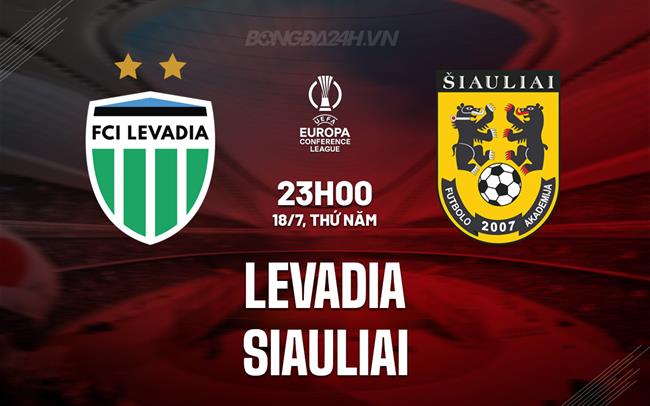 Nhận định Levadia vs Siauliai 23h00 ngày 18/7 (Conference League 2024/25)