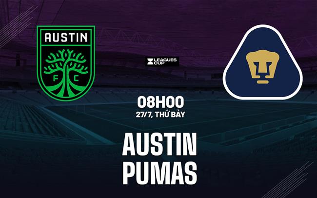 Nhận định bóng đá Pumas vs Austin 8h00 ngày 27/7 (Leagues Cup 2024)