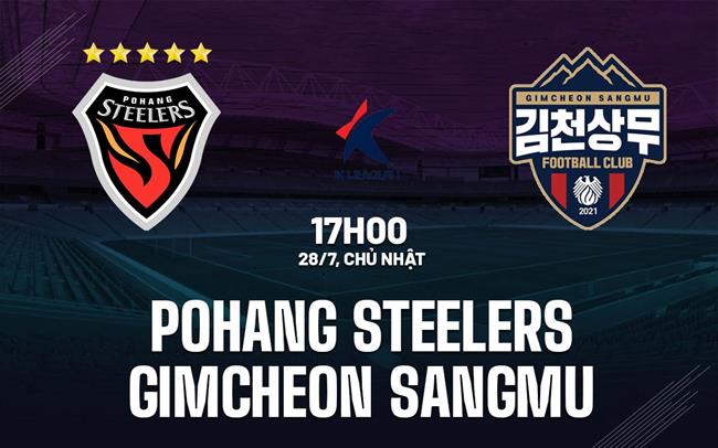 Nhận định Pohang Steelers vs Gimcheon Sangmu 17h00 ngày 28/7 (VĐQG Hàn Quốc 2024)