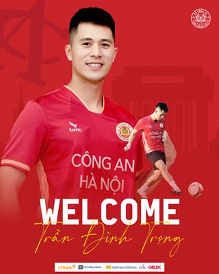 Chính thức Trần Đình Trọng gia nhập CLB Công an Hà Nội 1