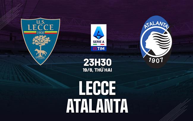 nhan dinh bong da du doan Lecce vs Atalanta vdqg italia serie a hom nay