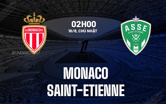 nhan dinh bong da du doan Monaco vs Saint-Etienne vdqg phap ligue 1 hom nay nhan dinh bong da du doan Monaco vs Saint-Etienne vdqg phap ligue 1 hom nay