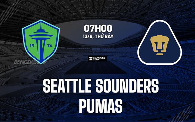 Nhận định Seattle Sounders vs Pumas 9h30 ngày 13/8 (Leagues Cup 2024)