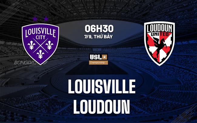 Nhận định bóng đá Louisville vs Loudoun 6h30 ngày 7/9 (Hạng nhất Mỹ 2024)
