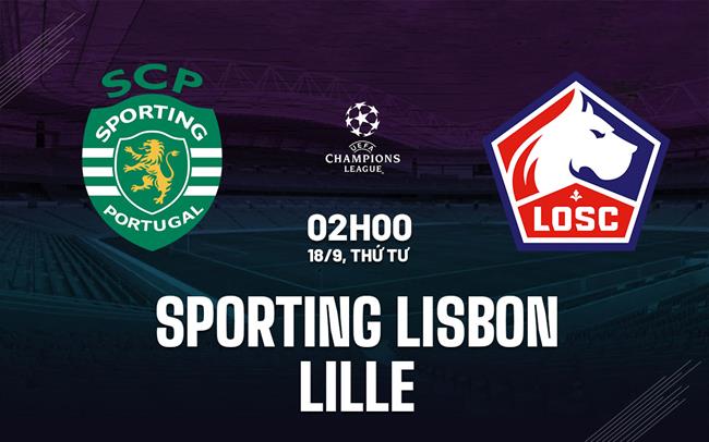 nhan dinh bong da du doan Sporting Lisbon vs Lille cup c1 chau au champions league hom nay
