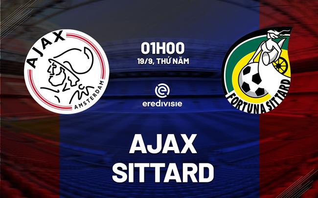 Nhận định Ajax vs Fortuna Sittard 1h00 ngày 19/9 (VĐQG Hà Lan 2024/25)