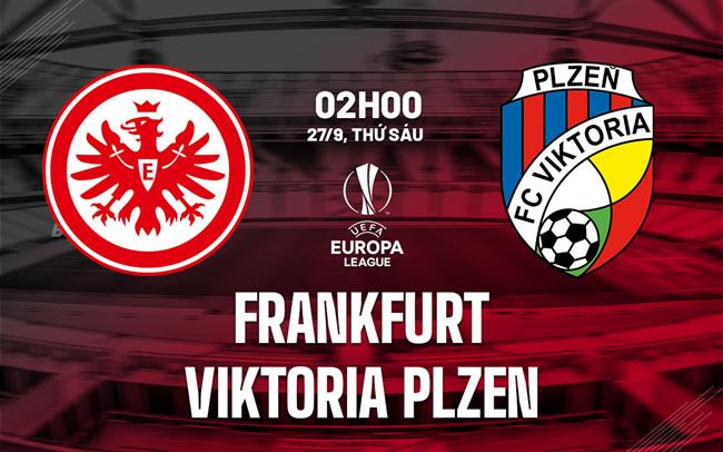 Nhận định Frankfurt vs Viktoria Plzen 2h00 ngày 27/9 (Europa League 2024/25)