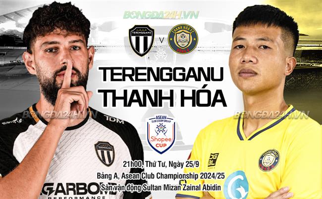 Nhận định Terengganu vs Thanh Hóa (20h00 ngày 25/9): Tiếp đà hưng phấn
