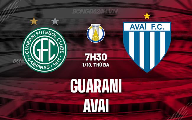 Nhận định bóng đá Guarani vs Avai 7h30 ngày 1/10 (Hạng 2 Brazil 2024)