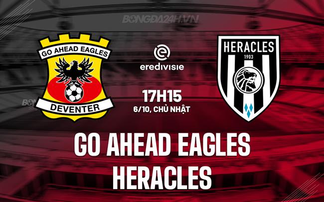 Nhận định Go Ahead Eagles vs Heracles 17h15 ngày 6/10 (VĐQG Hà Lan 2024/25)