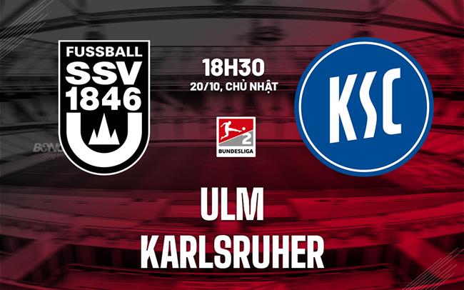 Nhận định bóng đá Ulm vs Karlsruher 18h30 ngày 20/10 (Hạng 2 Đức 2024/25)
