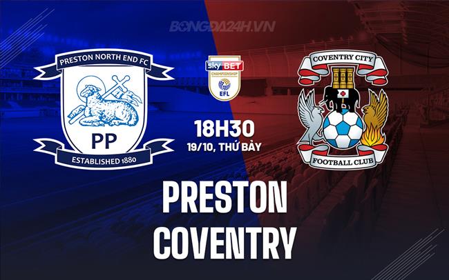 Preston và Coventry Đụng Độ Trong Trận Chiến Vị Trí Trên Bảng Xếp Hạng