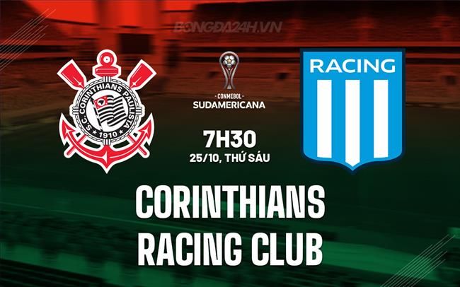 Nhận định Corinthians vs Racing Club 7h30 ngày 25/10 (Copa Sudamericana 2024)