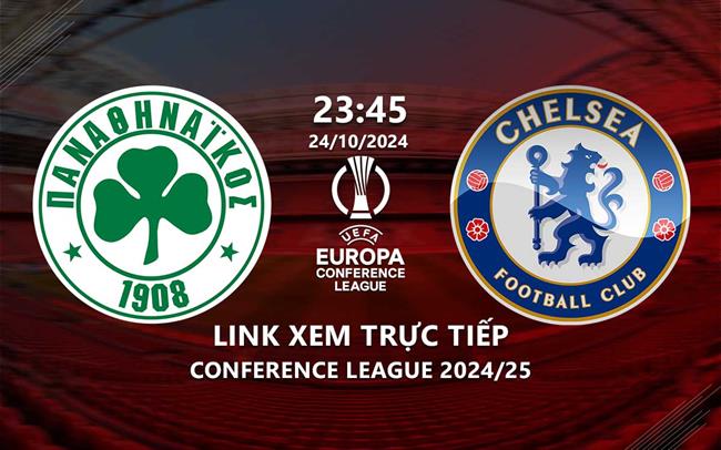 Link xem trực tiếp Panathinaikos vs Chelsea (UEFA Europa Conference League 2024/25) Link xem truc tiep Panathinaikos vs Chelsea (UEFA Europa Conference League 2024/25)