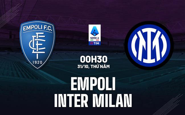 Empoli vs Inter Milan Inter Quyết Đoạt 3 Điểm để Tiếp Tục Cuộc Đua Vô Địch