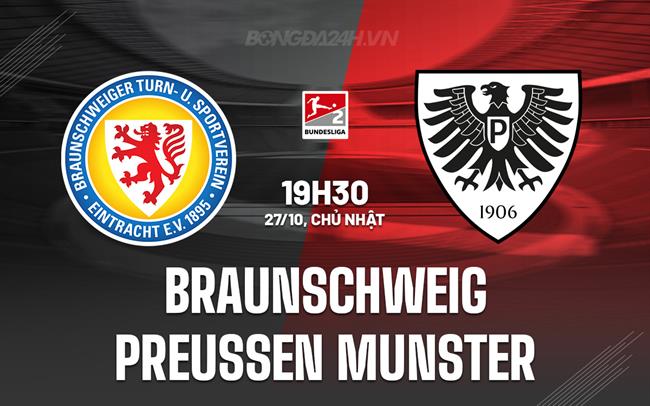 Nhận định Braunschweig vs Preussen Munster 19h30 ngày 27/10 (Hạng 2 Đức 2024/25)