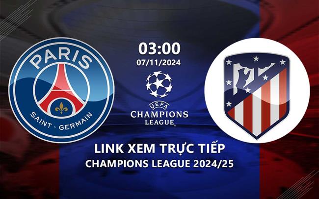 Link xem trực tiếp PSG vs Atletico (Cúp C1 2024/25) Link xem truc tiep PSG vs Atletico (Cup C1 2024/25)