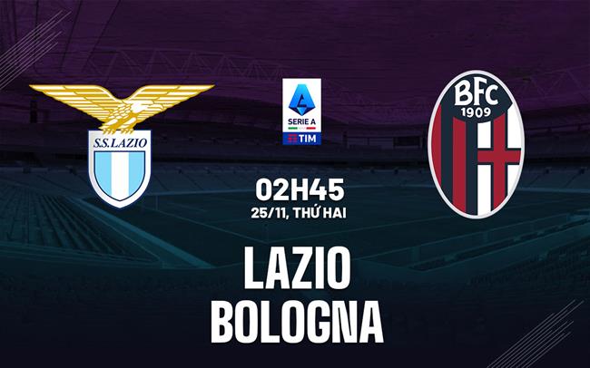 Cuộc đụng độ cân sức giữa Lazio và Bologna trong cuộc đua Scudetto