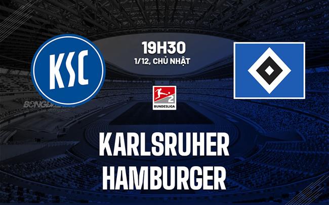 Nhận định Karlsruher vs Hamburger 19h30 ngày 1/12 (Hạng 2 Đức 2024/25)