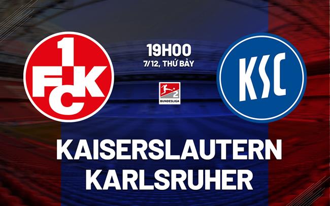 Nhận định Kaiserslautern vs Karlsruher 19h00 ngày 7/12 (Hạng 2 Đức 2024/25)