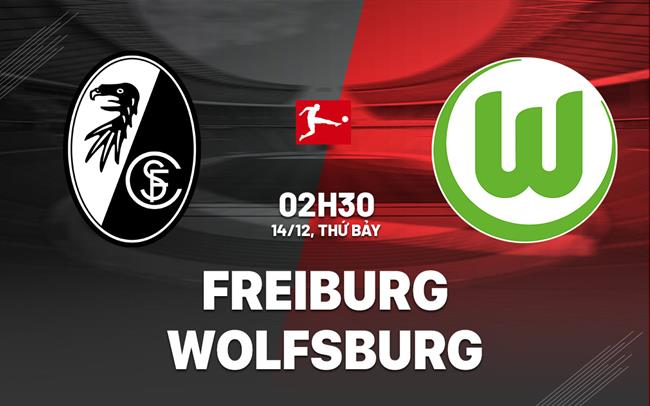 nhan dinh bong da du doan Freiburg vs Wolfsburg vdqg duc bundesliga hom nay