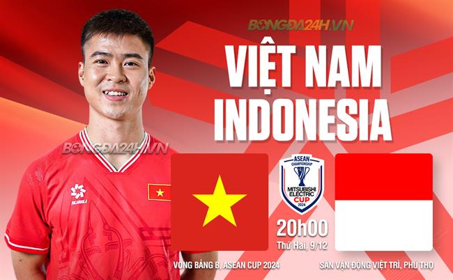 Việt Nam vs Indonesia: Độc chiêu đấu độc chiêu