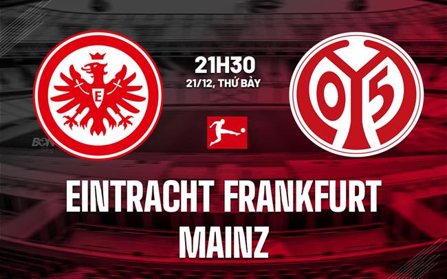 nhan dinh bong da du doan Eintracht Frankfurt vs Mainz vdqg duc bundesliga hom nay