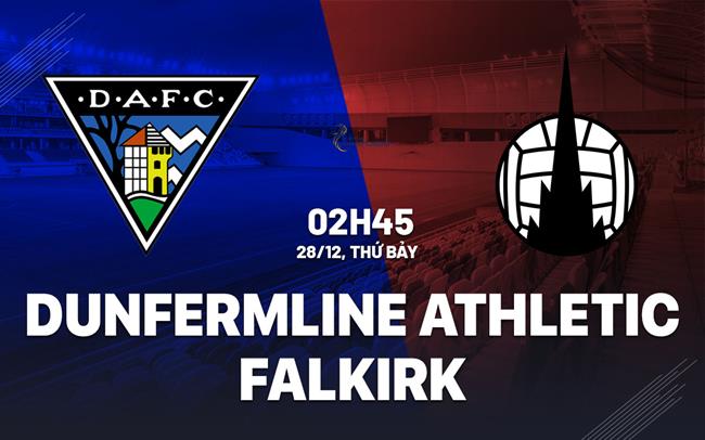 Nhận định Dunfermline Athletic vs Falkirk 2h45 ngày 28/12 (Hạng 2 Scotland 2024/25)