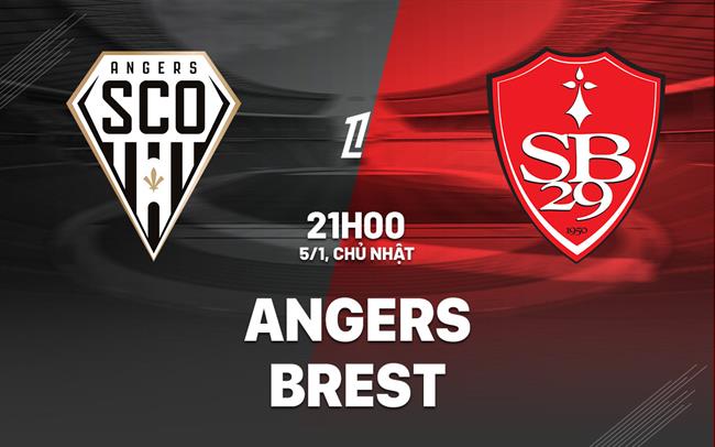 Nhận định bóng đá Angers vs Brest 21h00 ngày 5/1 (Ligue 1 2024/.25)