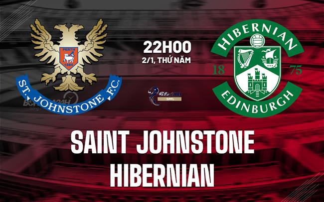Nhận định bóng đá St.Johnstone vs Hibernian 22h00 ngày 2/1 (VĐQG Scotland 2024/25)