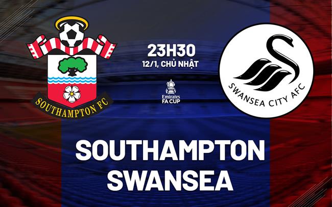 nhan dinh bong da du doan Southampton vs Swansea  fa cup hom nay