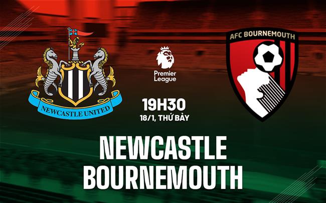 nhan dinh bong da du doan Newcastle vs Bournemouth ngoai hang anh premier league hom nay