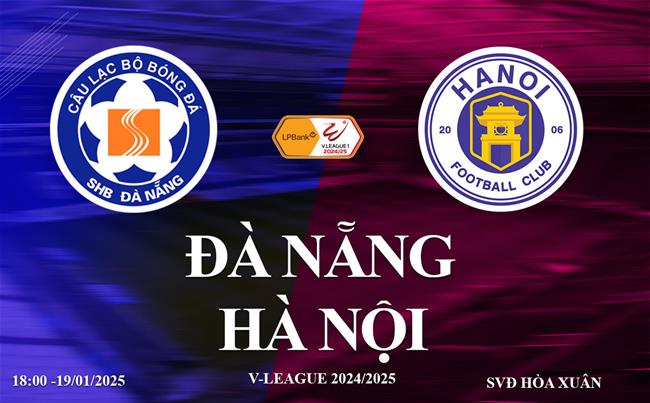 Trực tiếp Đà Nẵng vs Hà Nội FC link xem V-League 2024/25 Truc tiep da Nang vs Ha Noi FC link xem V-League 2024/25