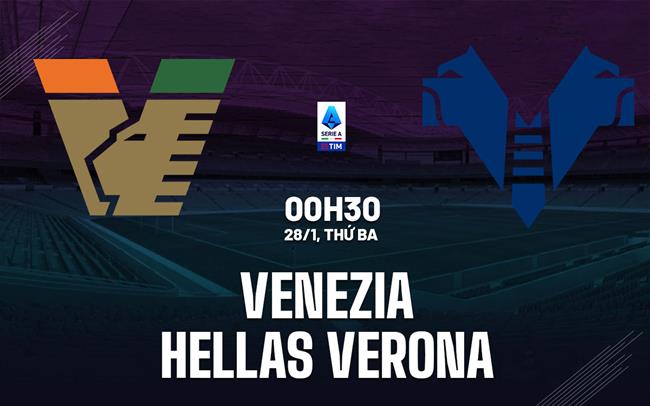 nhan dinh bong da du doan Venezia vs Hellas Verona vdqg italia serie a hom nay nhan dinh bong da du doan Venezia vs Hellas Verona vdqg italia serie a hom nay