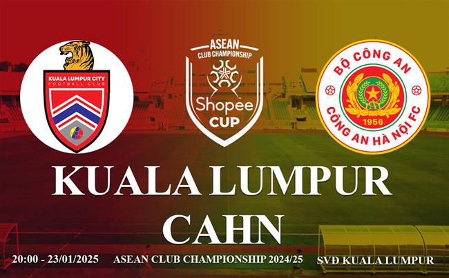 Trực tiếp Kuala Lumpur vs CAHN link xem Shopee Cup 2024/25 Truc tiep Kuala Lumpur vs CAHN link xem Shopee Cup 2024/25