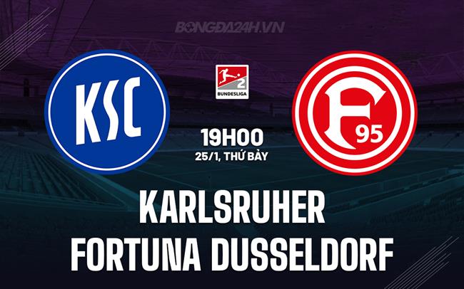 Nhận định Karlsruher vs Dusseldorf 19h00 ngày 25/1 (Hạng 2 Đức 2024/25)