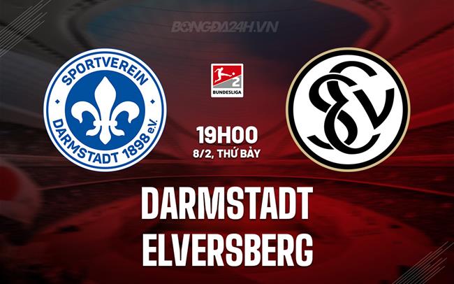 Nhận định Darmstadt vs Elversberg 19h00 ngày 8/2 (Hạng 2 Đức 2024/25)