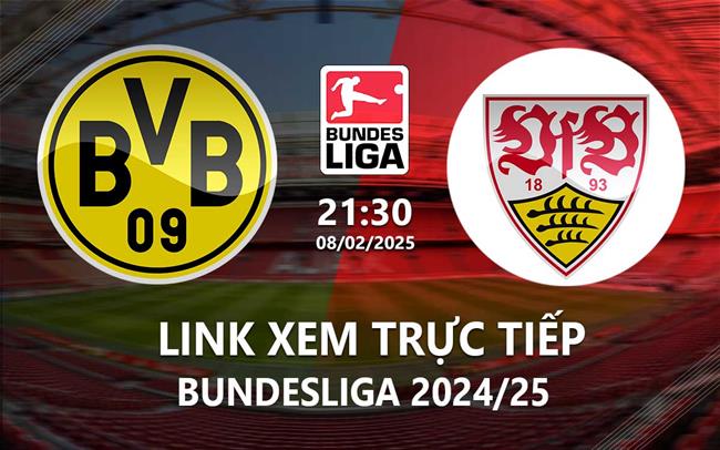 Xem trực tiếp Dortmund vs Stuttgart 21h30 ngày 8/2/2025 ở kênh nào?