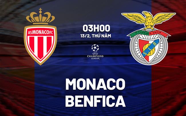 nhan dinh bong da du doan Monaco vs Benfica cup c1 chau au champions league hom nay nhan dinh bong da du doan Monaco vs Benfica cup c1 chau au champions league hom nay