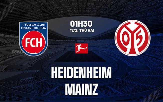 Nhận định bóng đá Heidenheim vs Mainz 1h30 ngày 17/2 (Bundesliga 2024/25)