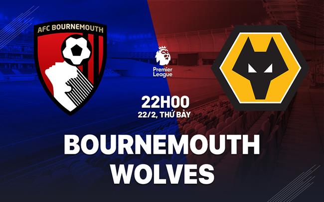 nhan dinh bong da du doan Bournemouth vs Wolves ngoai hang anh premier league hom nay