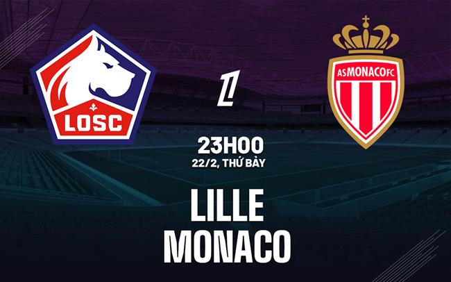 nhan dinh bong da du doan Lille vs Monaco vdqg phap ligue 1 hom nay nhan dinh bong da du doan Lille vs Monaco vdqg phap ligue 1 hom nay