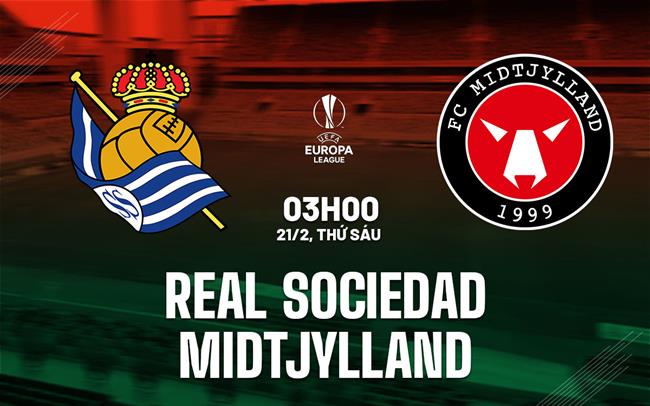 nhan dinh bong da du doan Real Sociedad vs Midtjylland cup c2 chau au europa league hom nay