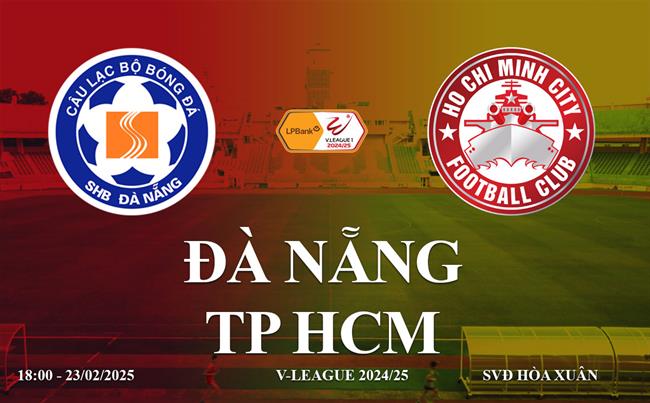 Trực tiếp bóng đá Đà Nẵng vs TP HCM link xem V-League 2024/25