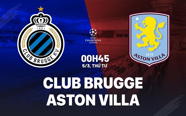 nhan dinh bong da du doan Club Brugge vs Aston Villa cup c1 chau au champions league hom nay